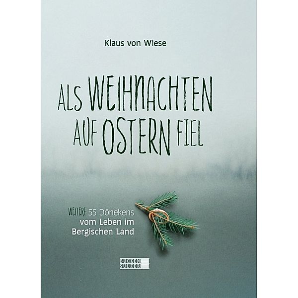 Als Weihnachten auf Ostern fiel, Klaus von Wiese