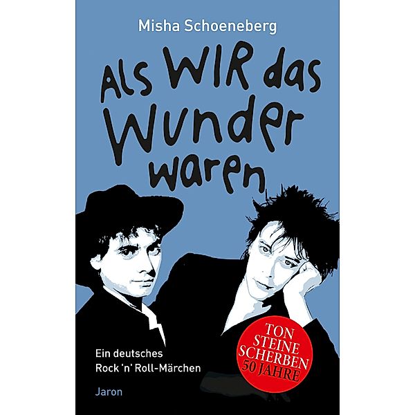 Als wir das Wunder waren, Misha Schoeneberg