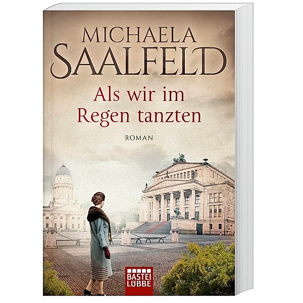 Als wir im Regen tanzten, Michaela Saalfeld