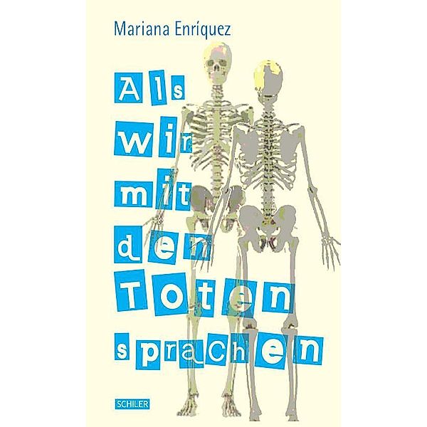 Als wir mit den Toten sprachen, Mariana Enriquez