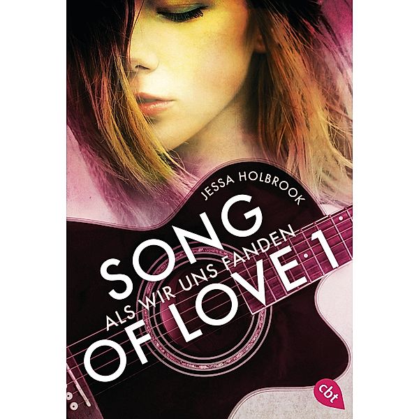 Als wir uns fanden / Song of Love Bd.1, Jessa Holbrook