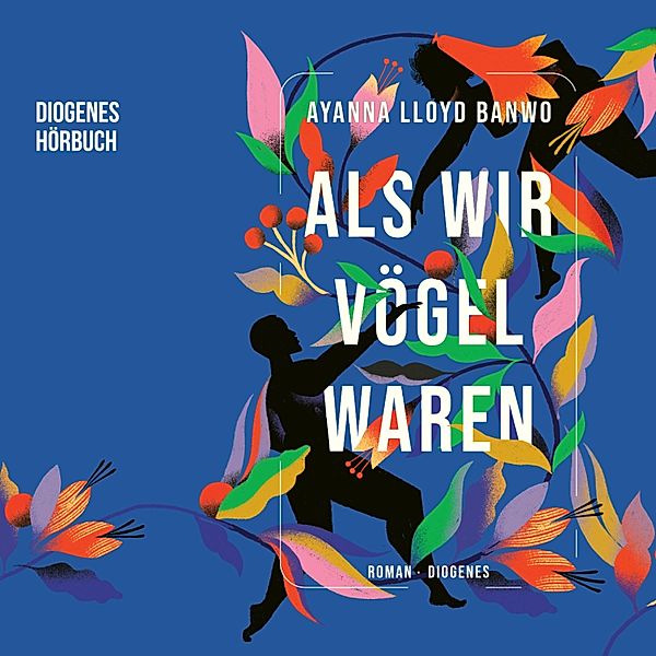 Als wir Vögel waren, Ayanna Lloyd Banwo