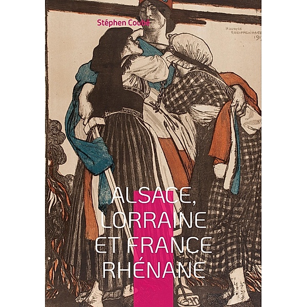 Alsace, Lorraine et France rhénane, Stéphen Coubé