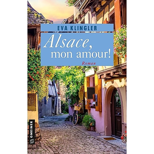 Alsace, mon amour!, Eva Klingler