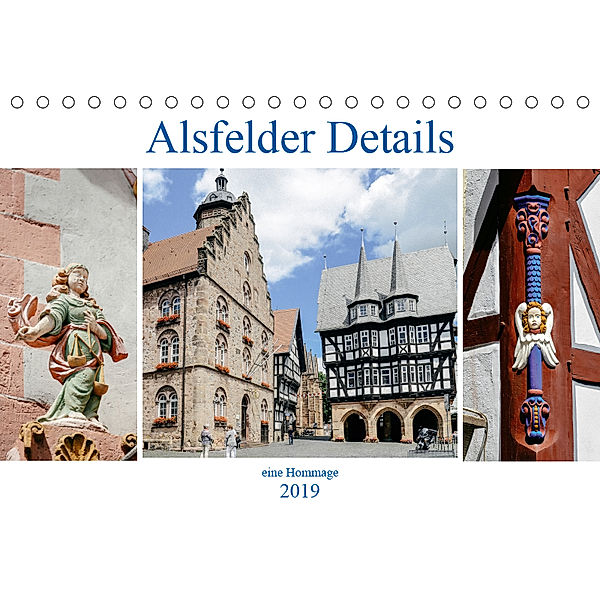 Alsfelder Details - eine Hommage (Tischkalender 2019 DIN A5 quer), Sandra Eifert