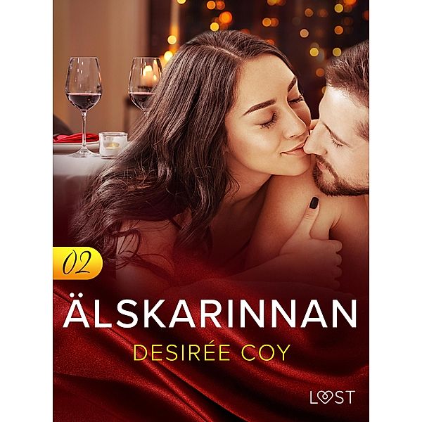 A¨lskarinnan 2 - Erotisk novell / A¨lskarinnan Bd.2, Desirée Coy