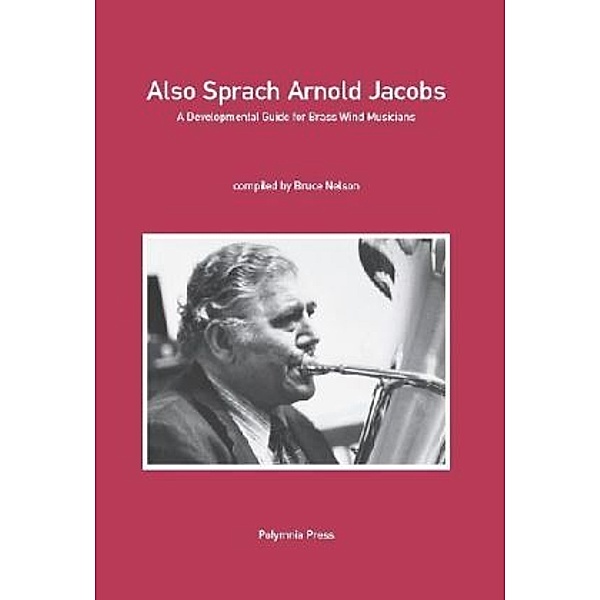 Also sprach Arnold Jacobs, English edition, Bruce Nelson
