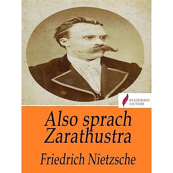 Also sprach Zarathustra, Friedrich Nietzsche