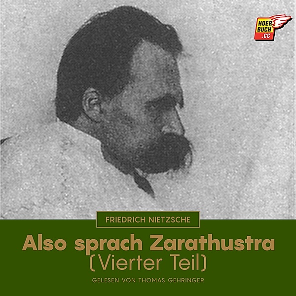 Also sprach Zarathustra (Vierter Teil), Friedrich Nietzsche