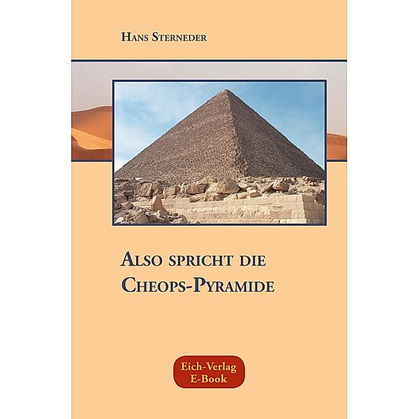 Also spricht die Cheops-Pyramide, Hans Sterneder