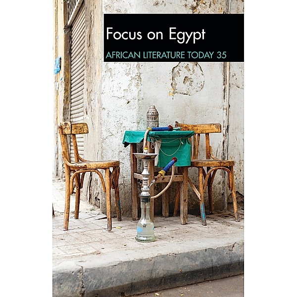 ALT 35: Focus on Egypt / African Literature Today Bd.35