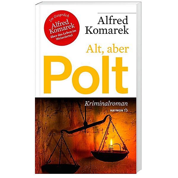 Alt, aber Polt, Alfred Komarek