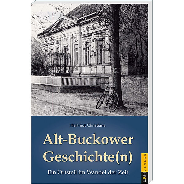 Alt-Buckower Geschichte(n), Hartmut Christians