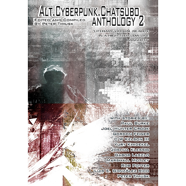 Alt.Cyberpunk.Chatsubo Anthology 2, Peter Timusk