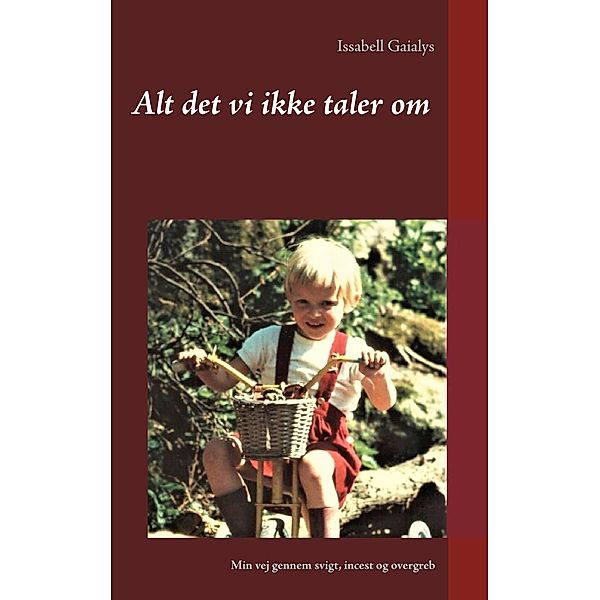 Alt det vi ikke taler om, Issabell Gaialys