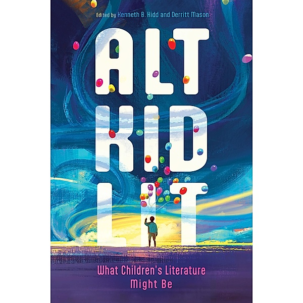 Alt Kid Lit / Children's Literature Association Series
