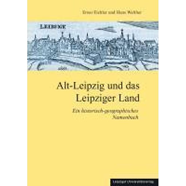 Alt-Leipzig und das Leipziger Land, Ernst Eichler, Hans Walther