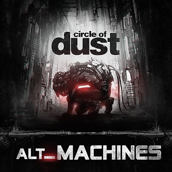 Alt Machines, Circle Of Dust
