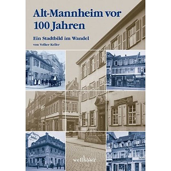 Alt-Mannheim vor 100 Jahren, Volker Keller