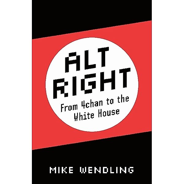 Alt-Right, Mike Wendling