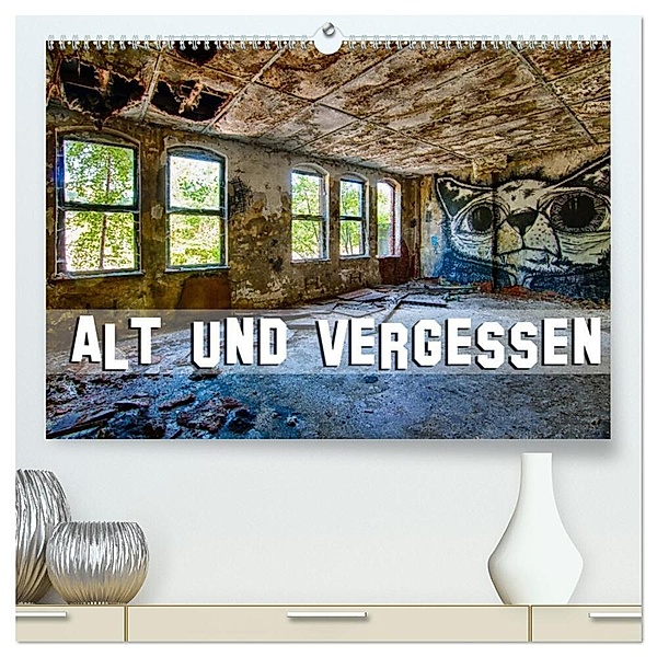 Alt und vergessen (hochwertiger Premium Wandkalender 2024 DIN A2 quer), Kunstdruck in Hochglanz, Alexander Kulla