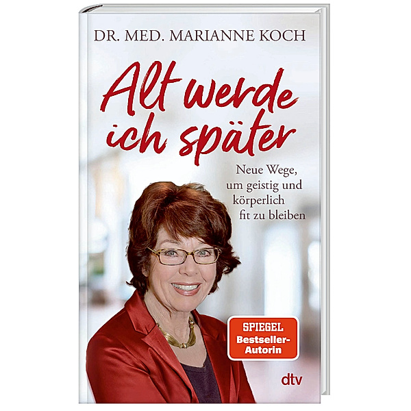 Alt werde ich später, Marianne Koch