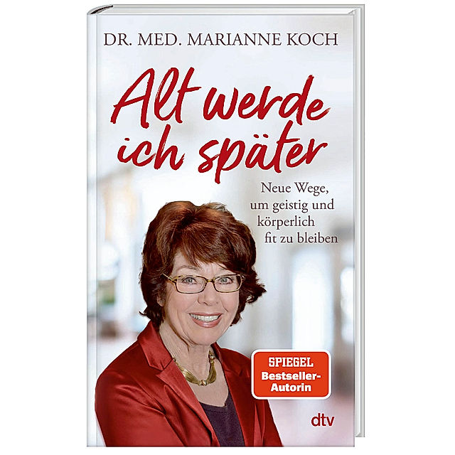 Alt werde ich später Buch von Marianne Koch versandkostenfrei kaufen