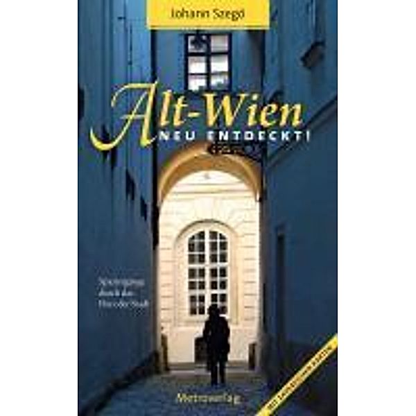 Alt-Wien neu entdeckt!, Johann Szegö