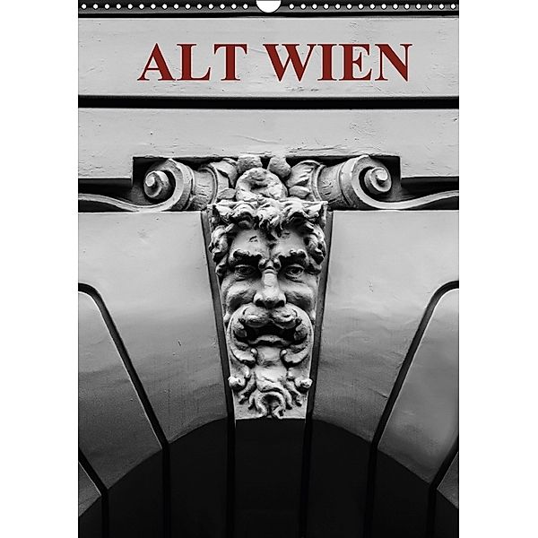 Alt Wien (Wandkalender 2018 DIN A3 hoch), Boris Robert