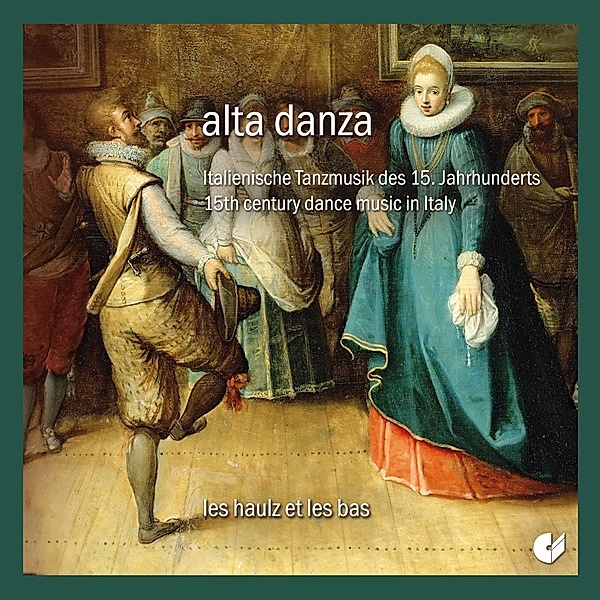 Alta Danza-Italienische Tanzmusik Des 15.Jahrhu, Ian Harrison, Les Haulz et les Bas