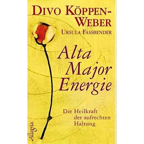 Alta Major-Energie, Divo Köppen-Weber, Ursula Fassbender