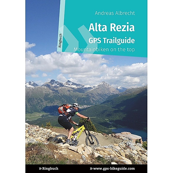 Alta Rezia GPS Trailguide, Andreas Albrecht