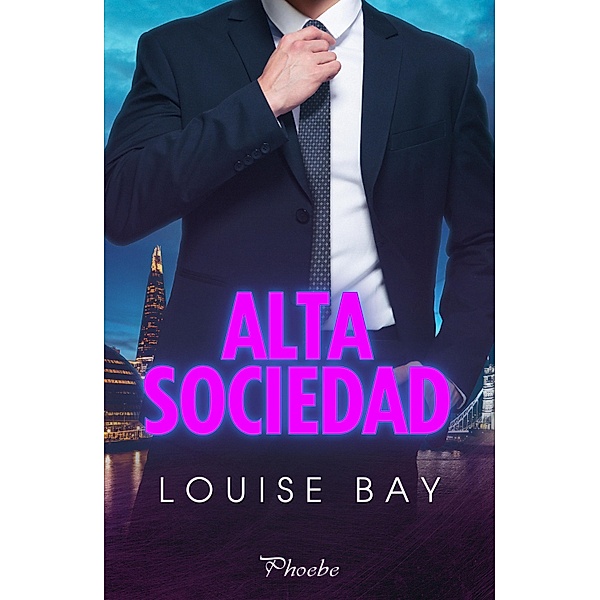 Alta sociedad, Louise Bay