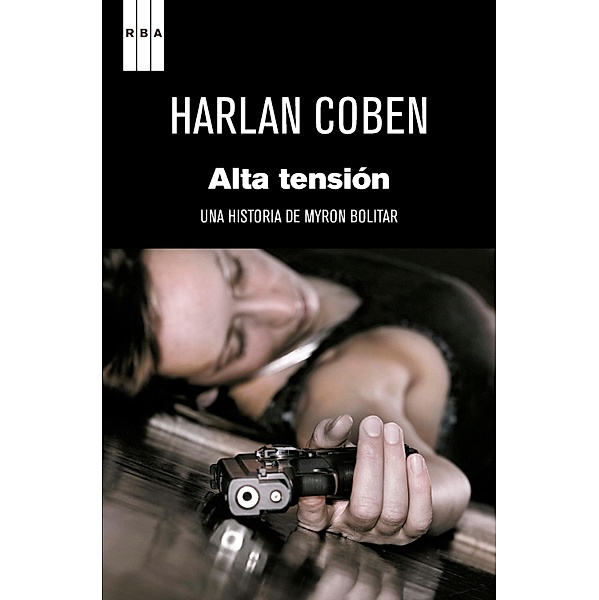 Alta tensión / Myron Bolitar Bd.10, Harlan Coben