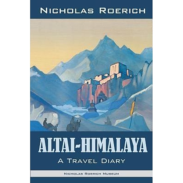 Altai-Himalaya, Nicholas Roerich