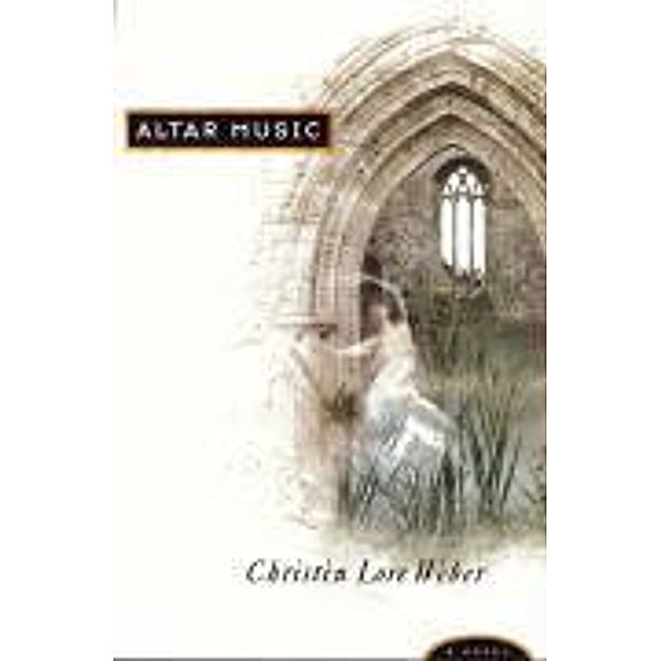 Altar Music, Christin Lore Weber