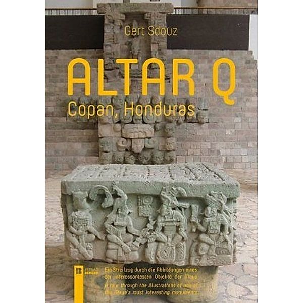 Altar Q - Copan, Honduras, Gert Sdouz