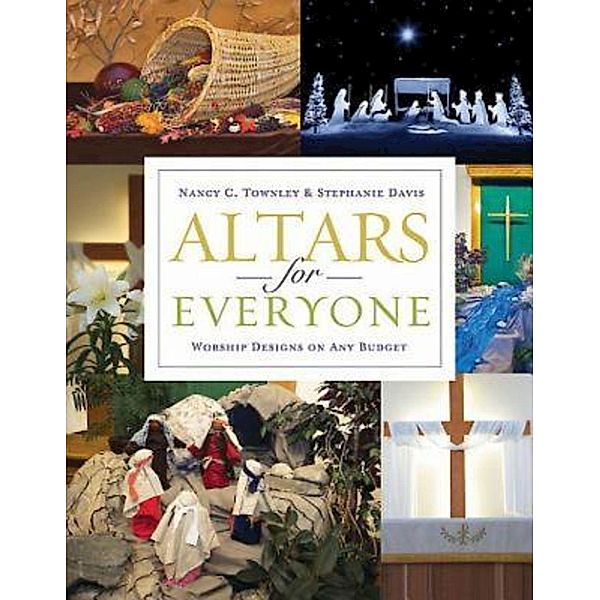 Altars for Everyone, Nancy C. Townley, Stephanie Davis