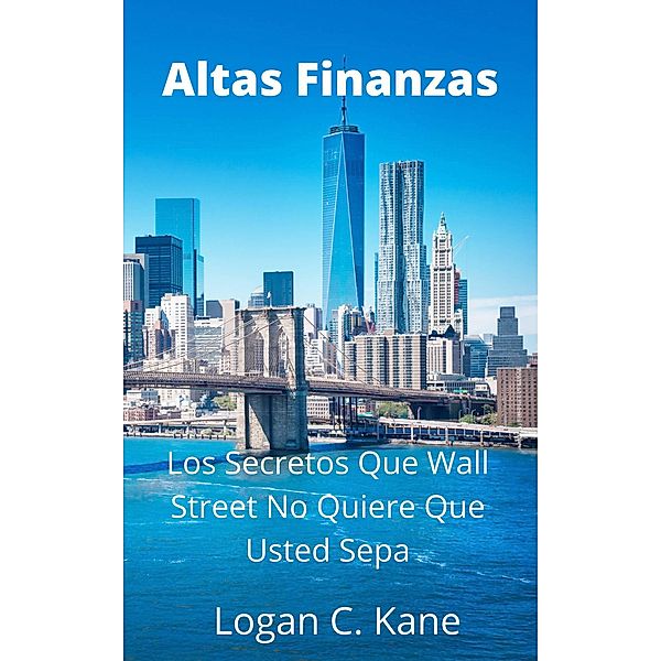 Altas Finanzas, Logan C. Kane