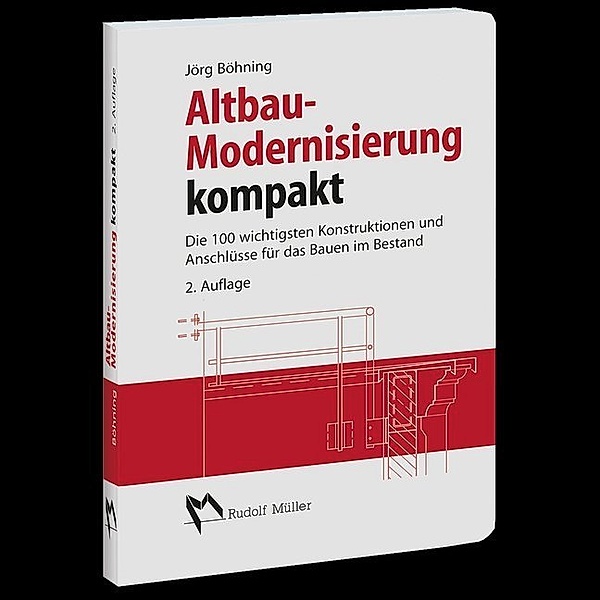Altbau-Modernisierung kompakt, Jörg Böhning