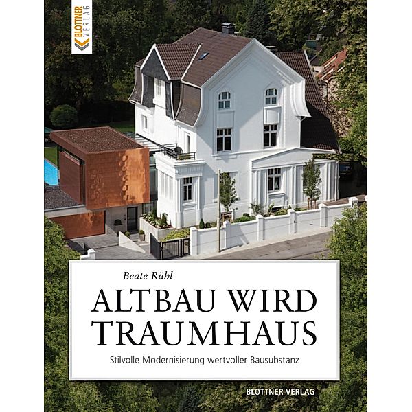 Altbau wird Traumhaus, Beate Rühl