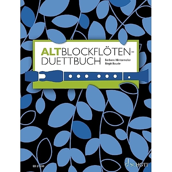 Altblockflötenschule / Altblockflöten-Duettbuch
