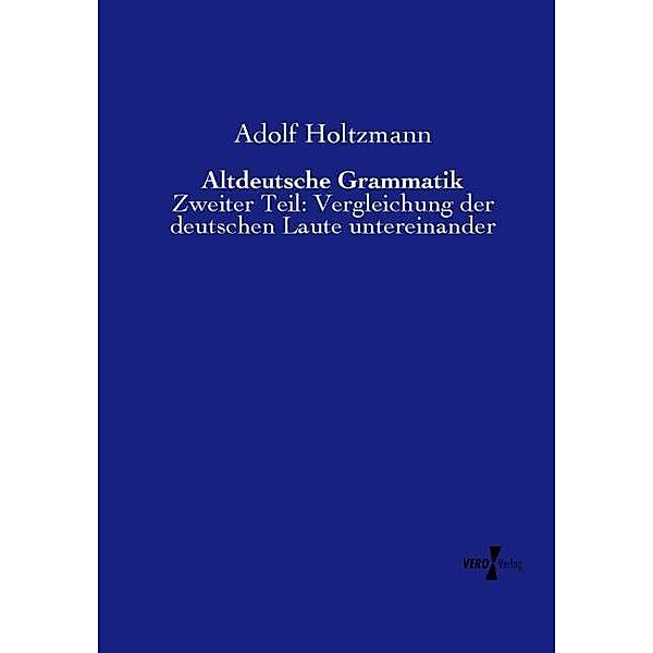 Altdeutsche Grammatik, Adolf Holtzmann