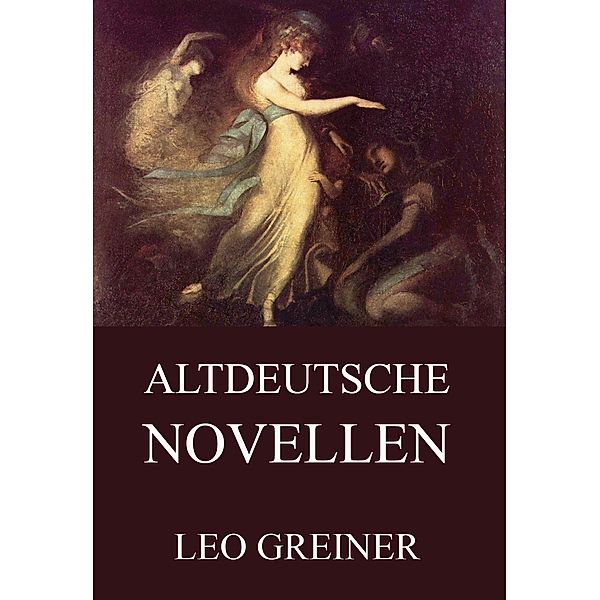 Altdeutsche Novellen, Leo Greiner