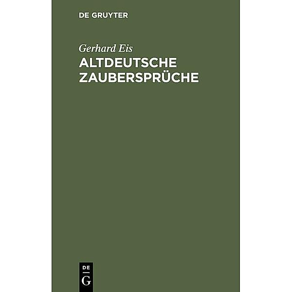 Altdeutsche Zaubersprüche, Gerhard Eis