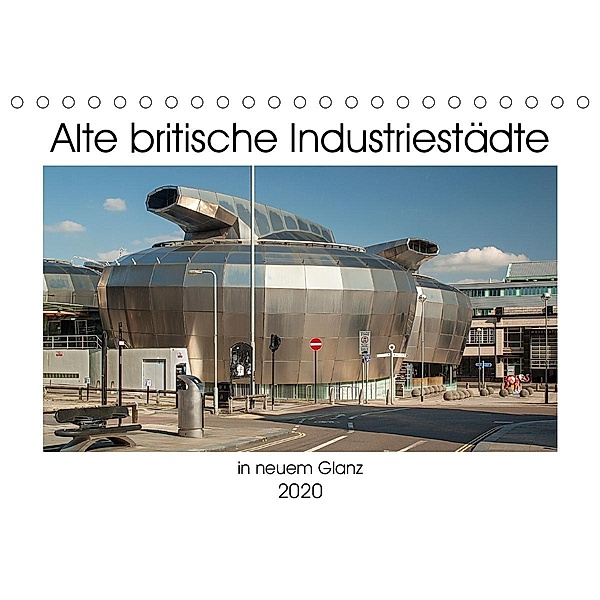 Alte Britische Industriestädte in neuem Glanz (Tischkalender 2020 DIN A5 quer), Christian Hallweger