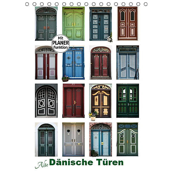 Alte Dänische Türen (Tischkalender 2019 DIN A5 hoch), Carina-Fotografie