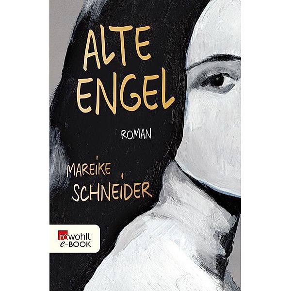 Alte Engel, Mareike Schneider