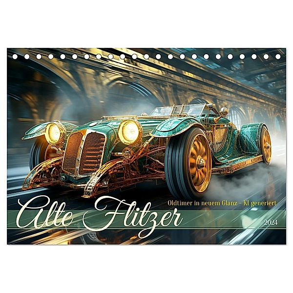 Alte Flitzer (Tischkalender 2024 DIN A5 quer), CALVENDO Monatskalender, Cathrin Illgen