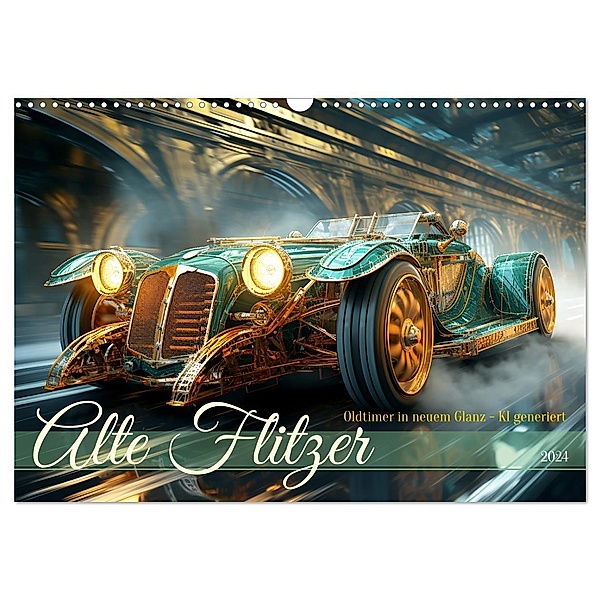 Alte Flitzer (Wandkalender 2024 DIN A3 quer), CALVENDO Monatskalender, Cathrin Illgen